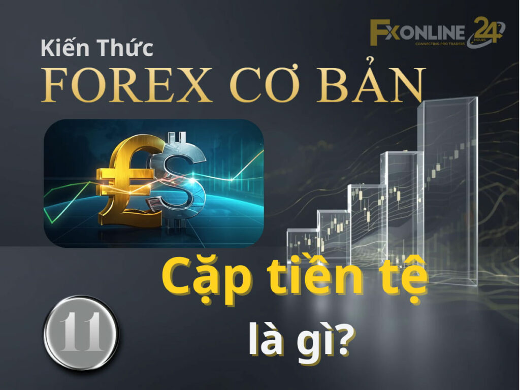 Cặp tiền tệ là gì