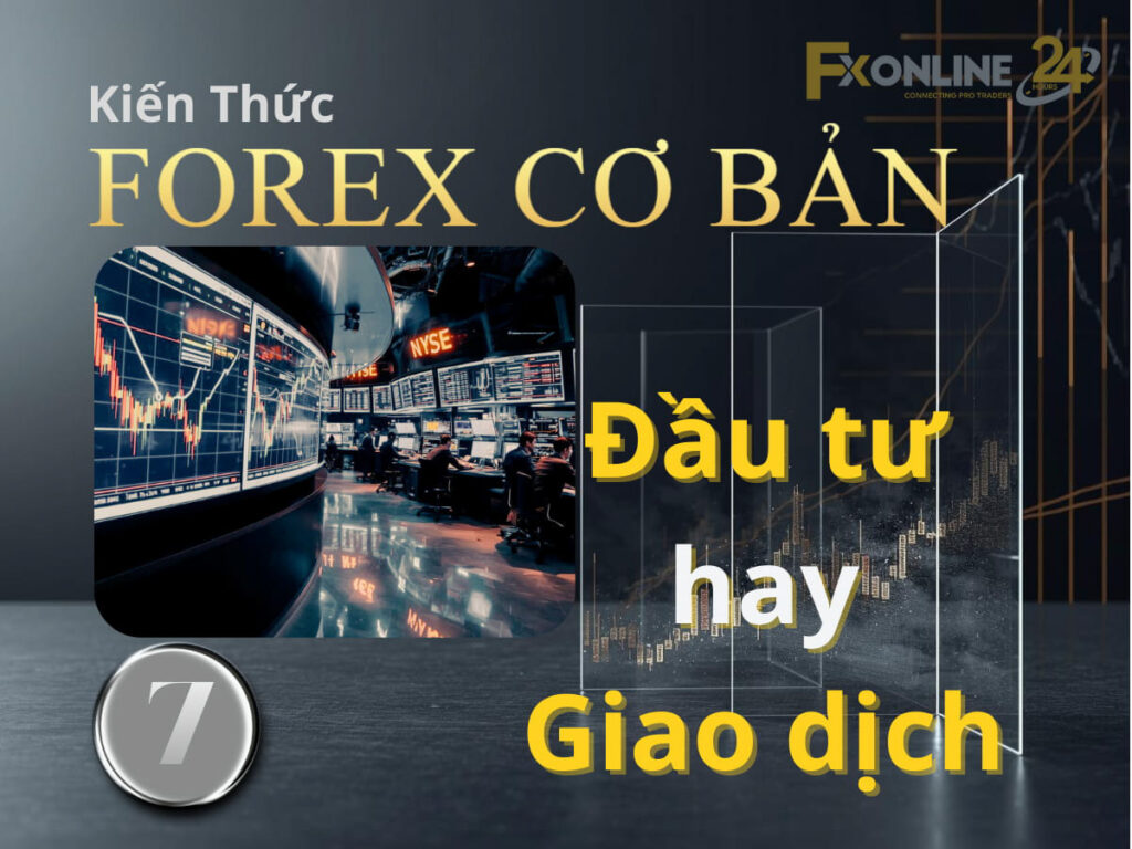 Đầu tư và giao dịch khác nhau ra sao
