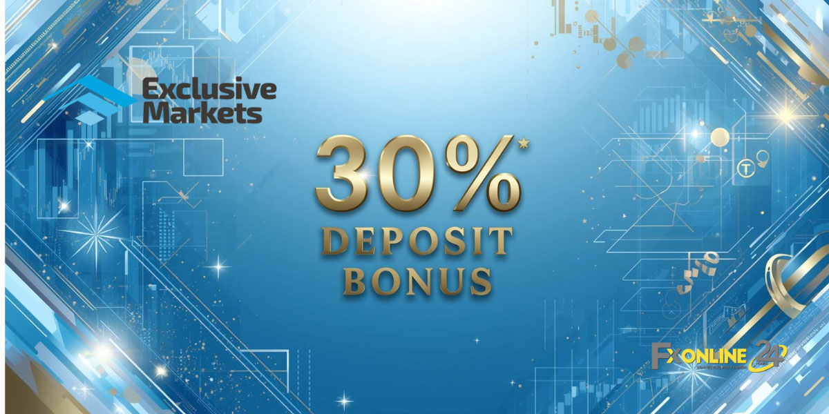 Deposit Bonus 30&nbsp;% - Exclusive Markets (fxonline24h)