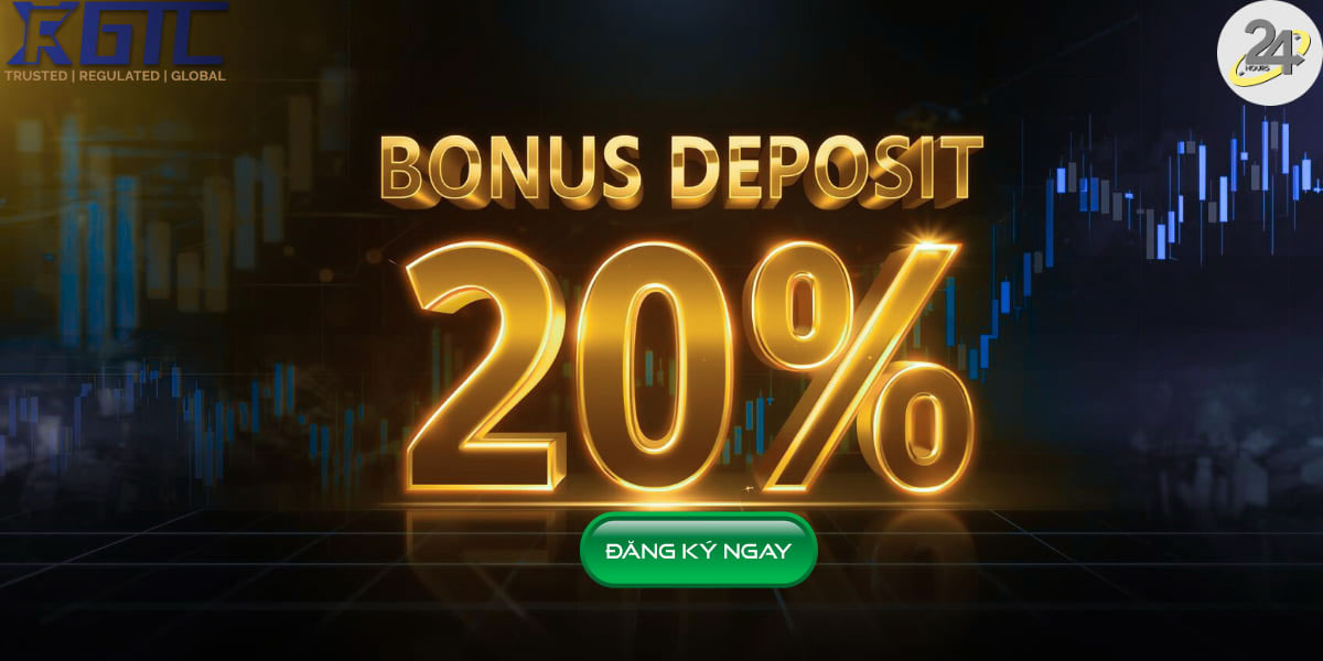 Bonus 20% GTCFX – Thưởng Nạp Tiền Tăng Sức Mạnh Tài Khoản - GTCFX