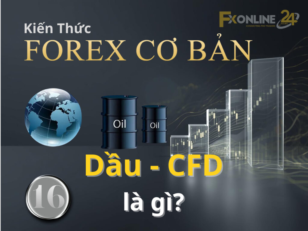 Dầu và chỉ số CFD là gì