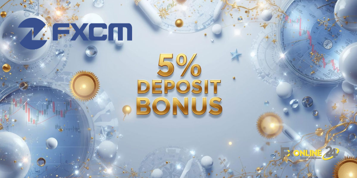 Deposit Bonus 5&nbsp;% - FXCM (fxonline24h)