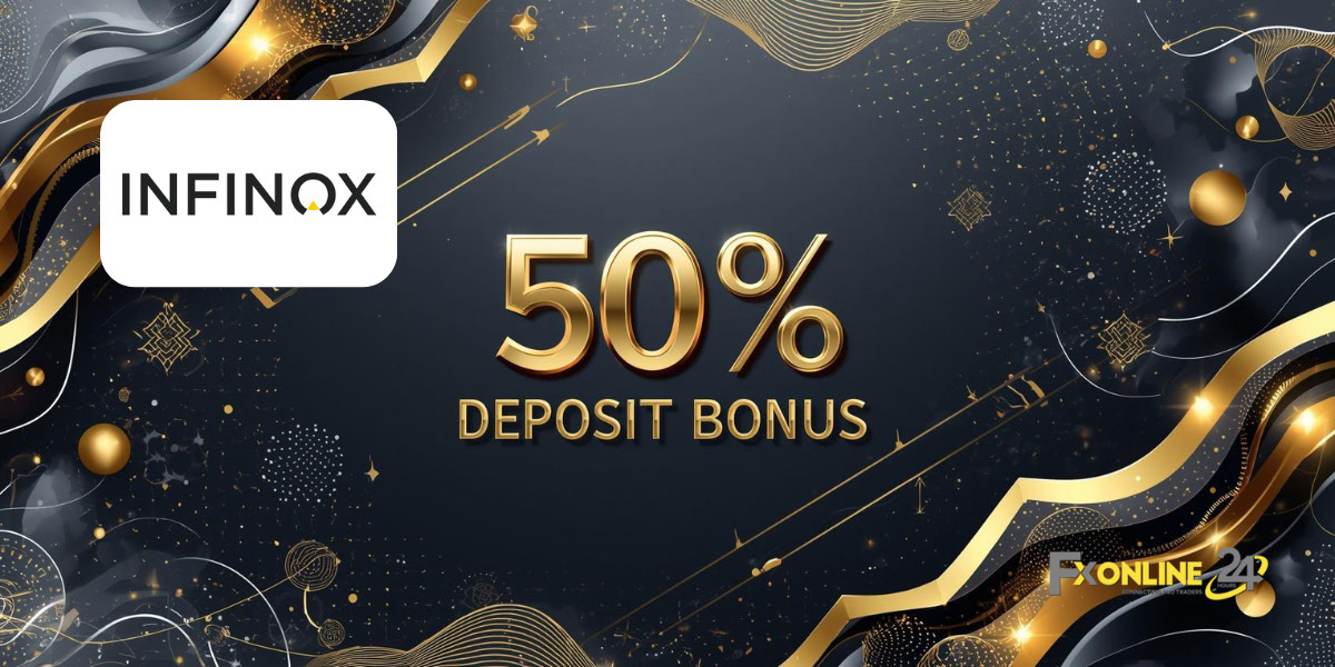 Deposit Bonus 50&nbsp;% - INFINOX (fxonline24h)