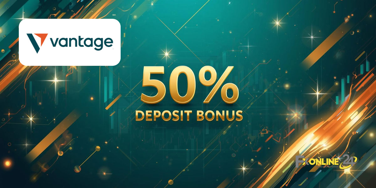 Deposit Bonus 50&nbsp;% - Vantage Markets (fxonline24h)
