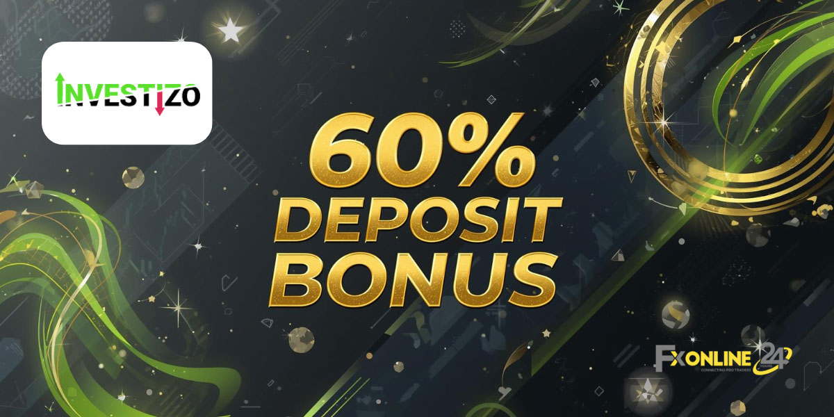Deposit Bonus 60&nbsp;% - Investizo (fxonline24h)