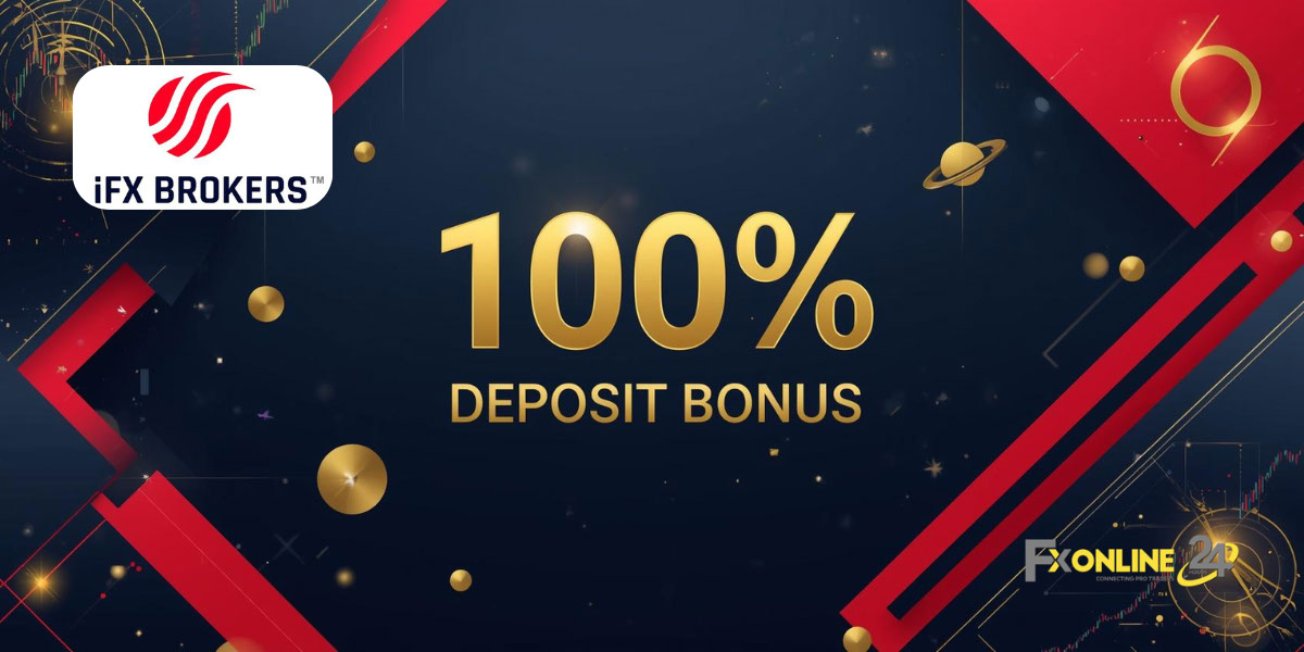 Deposit Bonus 100&nbsp;% - IFX Brokers (fxonline24h)