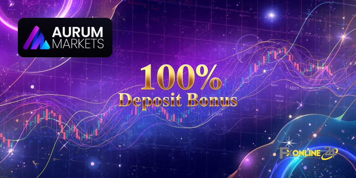 Deposit Bonus 100&nbsp;% - Aurum Markets (fxonline24h)