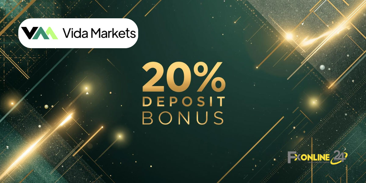 Deposit Bonus 20&nbsp;% - Vida Markets (fxonline24h)