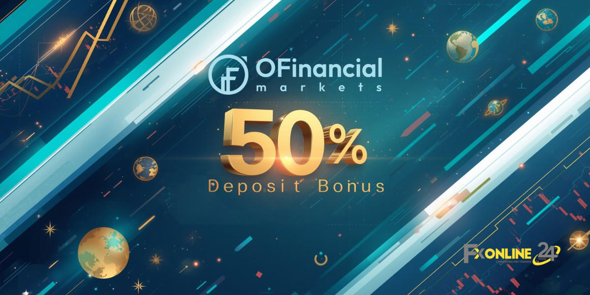 Deposit Bonus 50&nbsp;% - OFinancial Markets (fxonline24h)