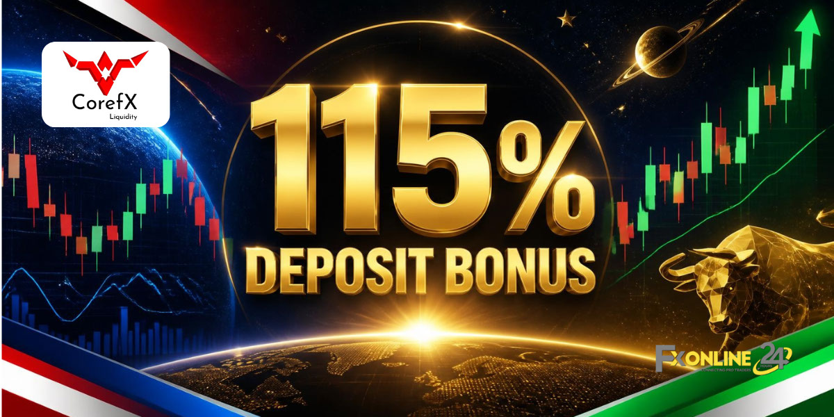 Welcome Bonus 115&nbsp;% - CoreFX Liquidity (fxonline24h)