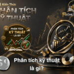 【59】Phân tích kỹ thuật là gì?